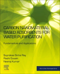 Carbon Nanomaterial-Based Adsorbents for Water Purification; Fundamentals and Applications (Paperback) 9780128219591