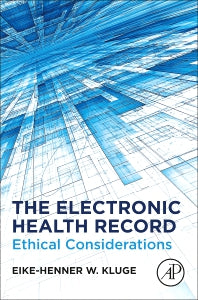 The Electronic Health Record; Ethical Considerations (Paperback) 9780128220450