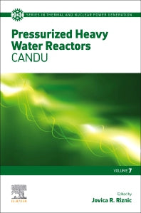 Pressurized Heavy Water Reactors; CANDU (Paperback) 9780128220542