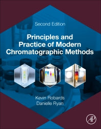 Principles and Practice of Modern Chromatographic Methods (Paperback) 9780128220962