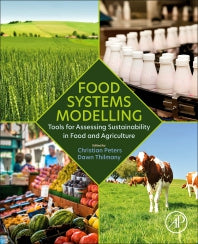 Food Systems Modelling; Tools for Assessing Sustainability in Food and Agriculture (Paperback) 9780128221129