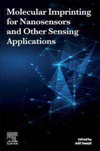 Molecular Imprinting for Nanosensors and Other Sensing Applications (Paperback) 9780128221174