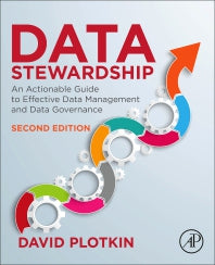 Data Stewardship; An Actionable Guide to Effective Data Management and Data Governance (Paperback) 9780128221327