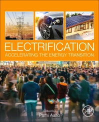 Electrification; Accelerating the Energy Transition (Paperback) 9780128221433