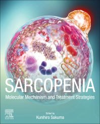 Sarcopenia; Molecular Mechanism and Treatment Strategies (Paperback) 9780128221464