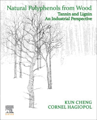 Natural Polyphenols from Wood; Tannin and Lignin – An Industrial Perspective (Paperback) 9780128222058