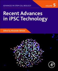 Recent Advances in iPSC Technology (Paperback) 9780128222317