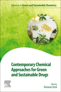 Contemporary Chemical Approaches for Green and Sustainable Drugs (Paperback) 9780128222485