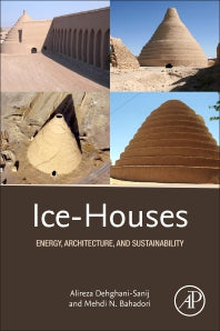 Ice-Houses; Energy, Architecture, and Sustainability (Paperback) 9780128222751