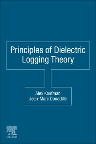 Principles of Dielectric Logging Theory (Paperback) 9780128222836