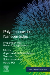 Polysaccharide Nanoparticles; Preparation and Biomedical Applications (Paperback) 9780128223512