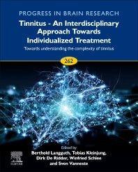 Tinnitus - An Interdisciplinary Approach Towards Individualized Treatment: Towards Understanding the Complexity of Tinnitus (Hardback) 9780128223758