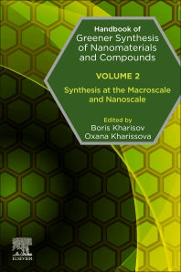 Handbook of Greener Synthesis of Nanomaterials and Compounds; Volume 2: Synthesis at the Macroscale and Nanoscale (Paperback) 9780128224465