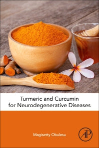 Turmeric and Curcumin for Neurodegenerative Diseases (Paperback) 9780128224489