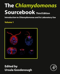 The Chlamydomonas Sourcebook; Volume 1: Introduction to Chlamydomonas and Its Laboratory Use (Hardback) 9780128224571