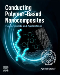 Conducting Polymer-Based Nanocomposites; Fundamentals and Applications (Paperback) 9780128224632