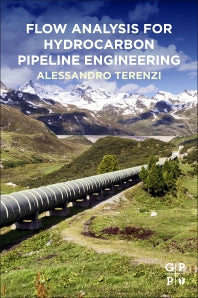 Flow Analysis for Hydrocarbon Pipeline Engineering (Paperback) 9780128224663