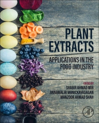 Plant Extracts: Applications in the Food Industry (Paperback) 9780128224755