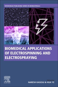 Biomedical Applications of Electrospinning and Electrospraying (Paperback) 9780128224762