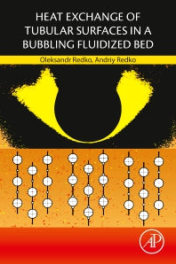 Heat Exchange of Tubular Surfaces in a Bubbling Fluidized Bed (Paperback) 9780128226384