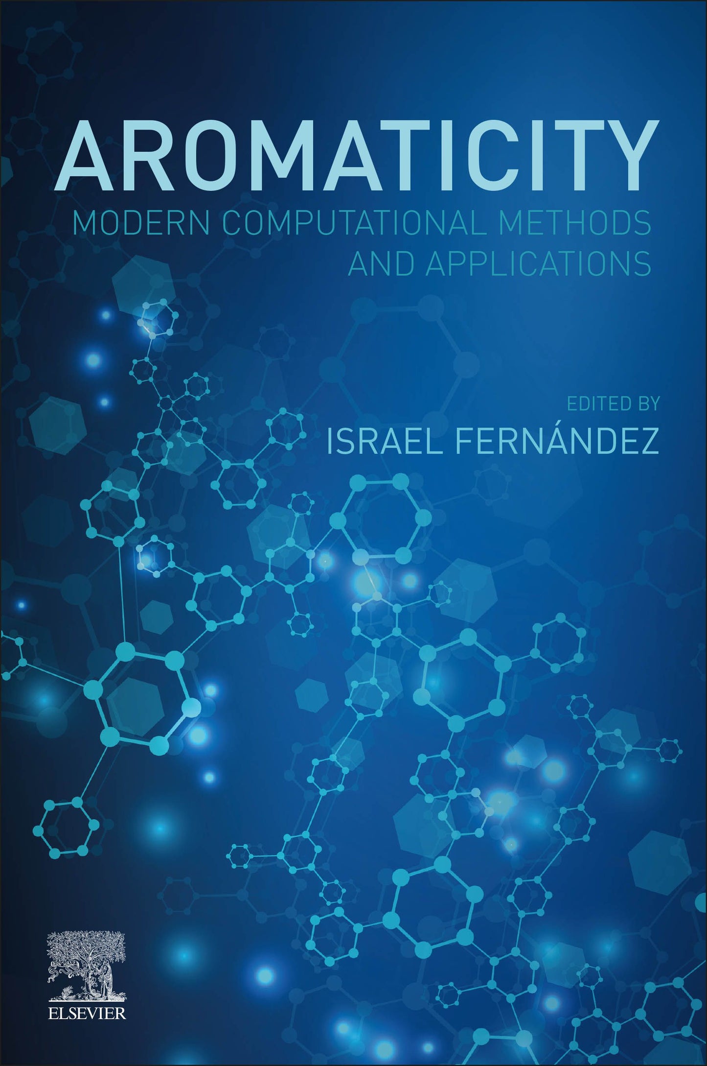 Aromaticity; Modern Computational Methods and Applications (Paperback) 9780128227237