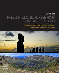 Paleoecological Research on Easter Island; Insights on Settlement, Climate Changes, Deforestation and Cultural Shifts (Paperback) 9780128227275