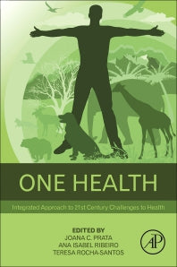 One Health; Integrated Approach to 21st Century Challenges to Health (Paperback) 9780128227947