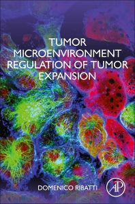 Tumor Microenvironment Regulation of Tumor Expansion (Paperback) 9780128228036