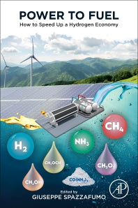 Power to Fuel; How to Speed Up a Hydrogen Economy (Paperback) 9780128228135