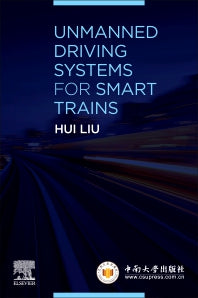 Unmanned Driving Systems for Smart Trains (Paperback) 9780128228302