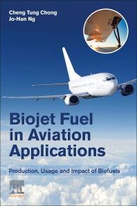 Biojet Fuel in Aviation Applications; Production, Usage and Impact of Biofuels (Paperback) 9780128228548