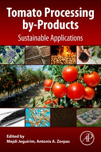 Tomato Processing by-Products; Sustainable Applications (Paperback) 9780128228661