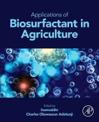 Applications of Biosurfactant in Agriculture (Paperback) 9780128229217