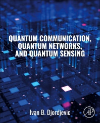 Quantum Communication, Quantum Networks, and Quantum Sensing (Paperback) 9780128229422