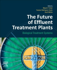 The Future of Effluent Treatment Plants; Biological Treatment Systems (Paperback) 9780128229569