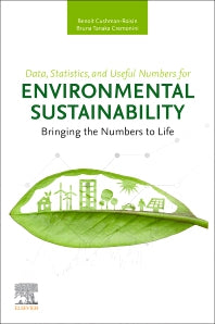 Data, Statistics, and Useful Numbers for Environmental Sustainability; Bringing the Numbers to Life (Paperback) 9780128229583