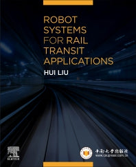 Robot Systems for Rail Transit Applications (Paperback) 9780128229682