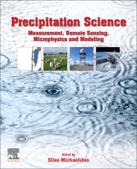 Precipitation Science; Measurement, Remote Sensing, Microphysics and Modeling (Paperback) 9780128229736