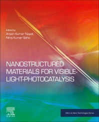 Nanostructured Materials for Visible Light Photocatalysis (Paperback) 9780128230183