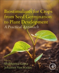 Biostimulants for Crops from Seed Germination to Plant Development; A Practical Approach (Paperback) 9780128230480