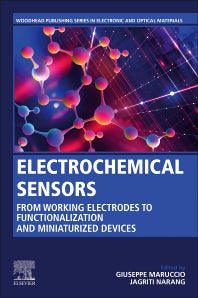 Electrochemical Sensors; From Working Electrodes to Functionalization and Miniaturized Devices (Paperback) 9780128231487