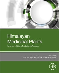 Himalayan Medicinal Plants; Advances in Botany, Production & Research (Paperback) 9780128231517