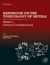 Handbook on the Toxicology of Metals: Volume I: General Considerations (Hardback) 9780128232927