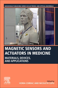 Magnetic Sensors and Actuators in Medicine; Materials, Devices, and Applications (Paperback) 9780128232941