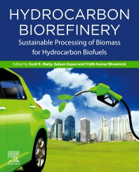 Hydrocarbon Biorefinery; Sustainable Processing of Biomass for Hydrocarbon Biofuels (Paperback) 9780128233061