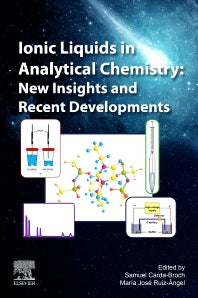 Ionic Liquids in Analytical Chemistry; New Insights and Recent Developments (Paperback) 9780128233344