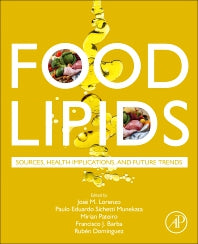 Food Lipids; Sources, Health Implications, and Future Trends (Paperback) 9780128233719