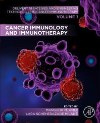 Cancer Immunology and Immunotherapy; Volume 1 of Delivery Strategies and Engineering Technologies in Cancer Immunotherapy (Paperback) 9780128233979