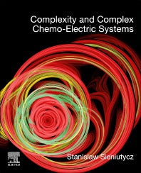 Complexity and Complex Chemo-Electric Systems (Paperback) 9780128234600