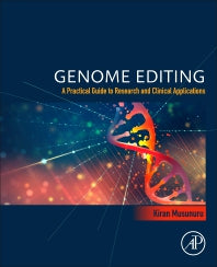 Genome Editing; A Practical Guide to Research and Clinical Applications (Paperback) 9780128234846